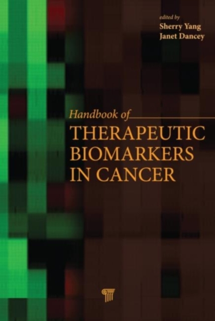 Handbook of Therapeutic Biomarkers in Cancer