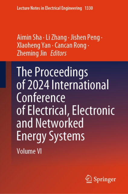Proceedings of 2024 International Conference of Electrical, Electronic and Networked Energy Systems