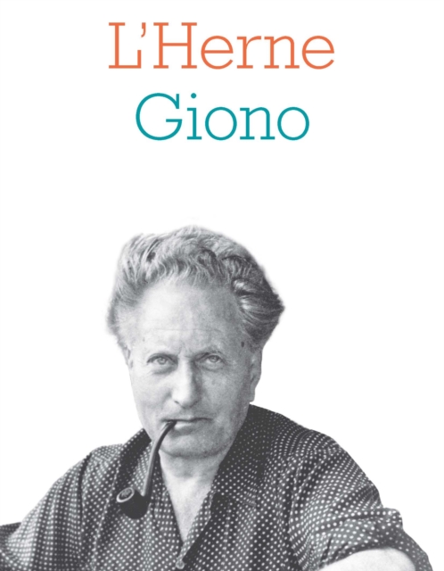 Cahier de L'Herne n°129 : Jean Giono