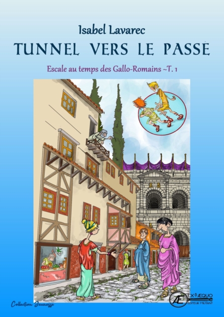 Escale chez les Gallo-Romains - Tome 1