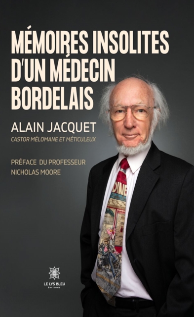 Memoires insolites d'un medecin bordelais