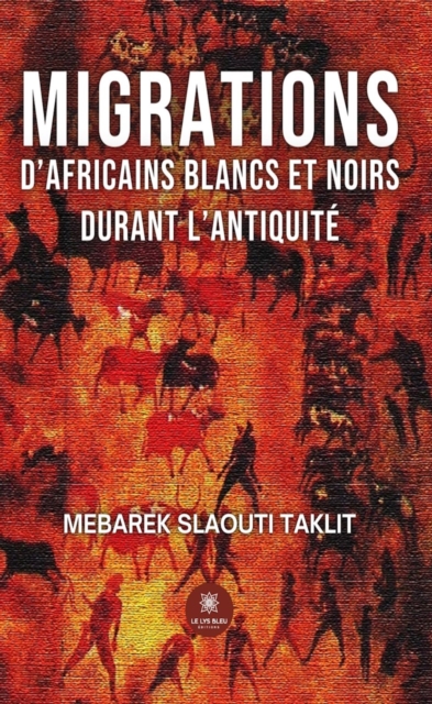 Migrations d'africains blancs et noirs durant l'antiquite