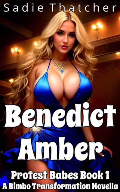 Benedict Amber: A Bimbo Transformation Novella