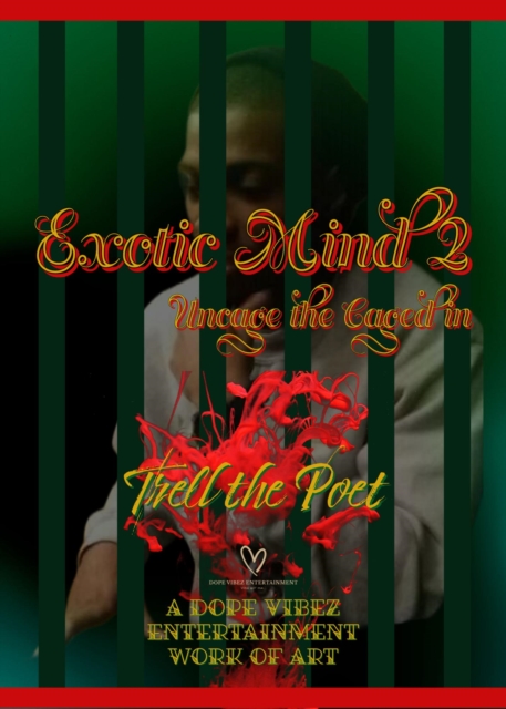 Exotic Mind 2: Uncage the Caged in