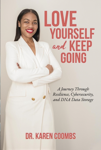 Love Yourself and Keep Going: A Journey Through Resilience, Cybersecurity, and DNA Data Storage