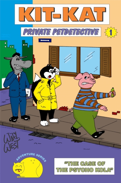 Kit Kat Private Petdetective - The case of the Psycho Kola