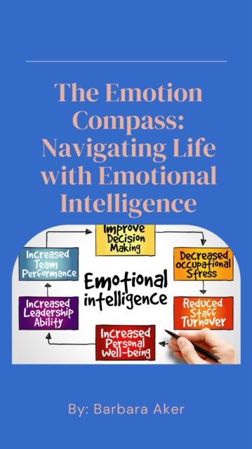 Emotion Compass: Navigating Life with Emotional Intelligence
