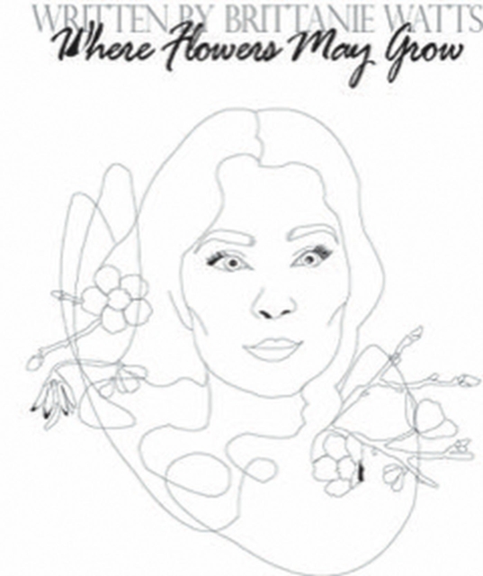 Where Flowers May Grow