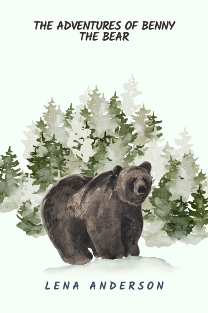 Adventures of Benny the Bear