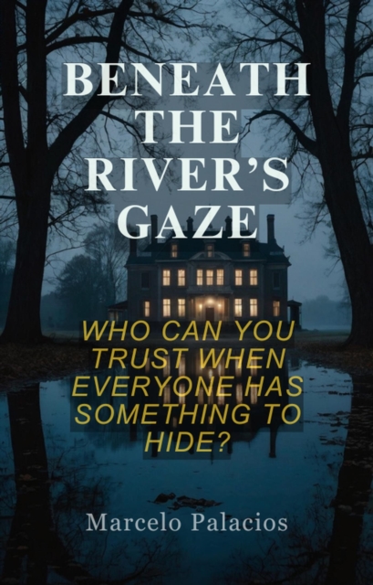 Beneath the River's Gaze: Psychological Thriller
