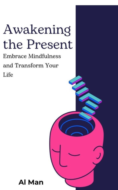 Awakening the Present