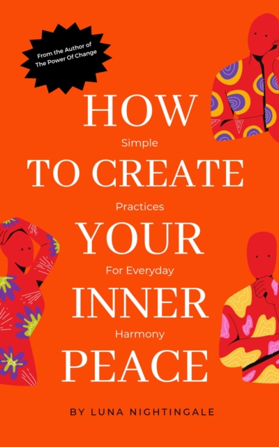 How To Create Your Inner Peace