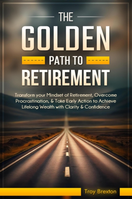 Golden Path to Retirement