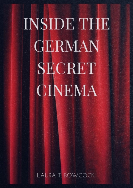 Inside the German Secret Cinema
