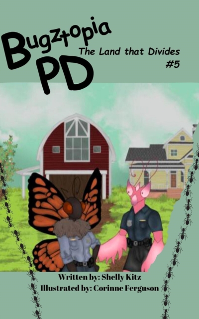 Bugztopia PD: The Land that Divides