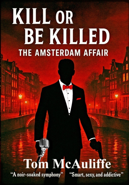 Kill or Be Killed - The  Amsterdam Affair