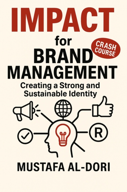 IMPACT for Brand Management: Creating a Strong and Sustainable Identity