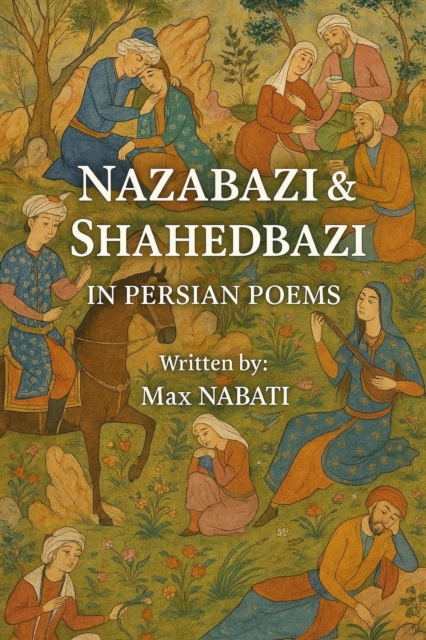 Nazarbazi & Shahedbazi in Persian poems