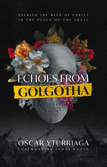 Echoes from Golgotha