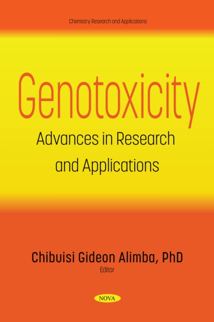 Genotoxicity: Advances in Research and Applications