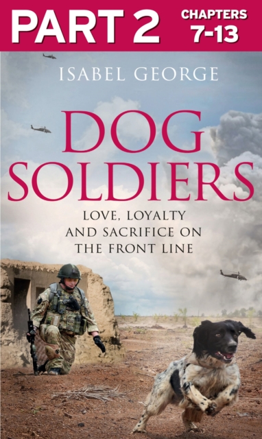 Dog Soldiers: Part 2 of 3