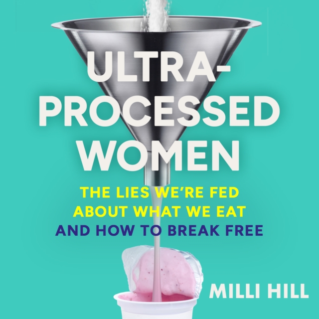 Ultra-Processed Women