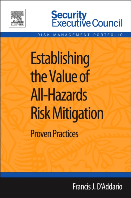 Establishing the Value of All-Hazards Risk Mitigation