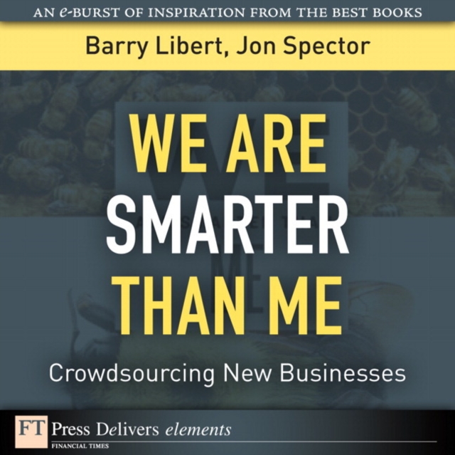 We Are Smarter Than Me : Crowdsourcing New Businesses