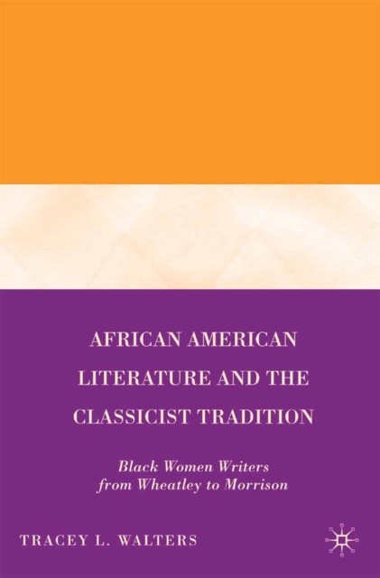 African American Literature and the Classicist Tradition