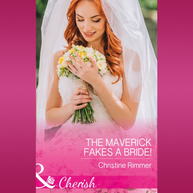 Maverick Fakes A Bride!
