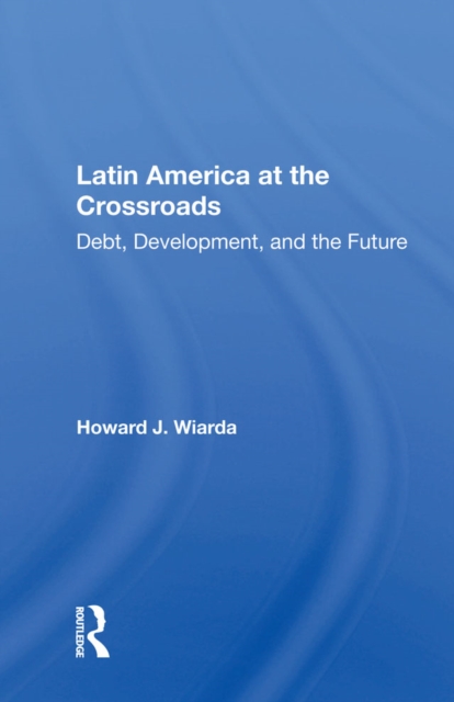 Latin America at the Crossroads