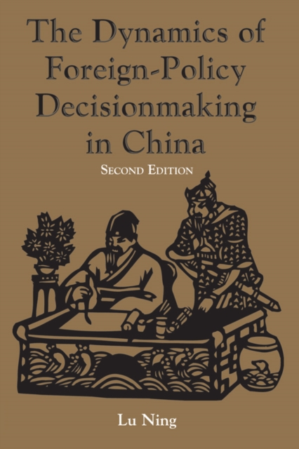 Dynamics Of Foreign-policy Decisionmaking In China