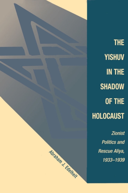 Yishuv In The Shadow Of The Holocaust