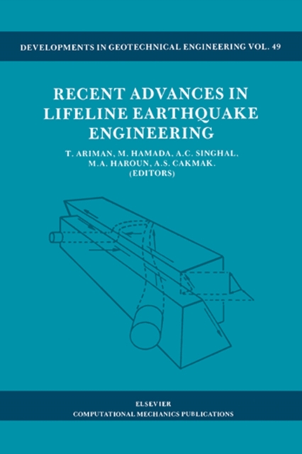 Recent Advances in Lifeline Earthquake Engineering