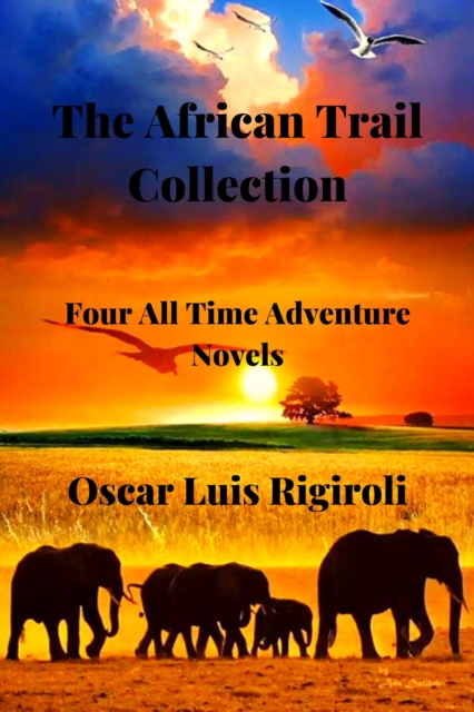African Trail Collection- Four All Time Adventure Novels