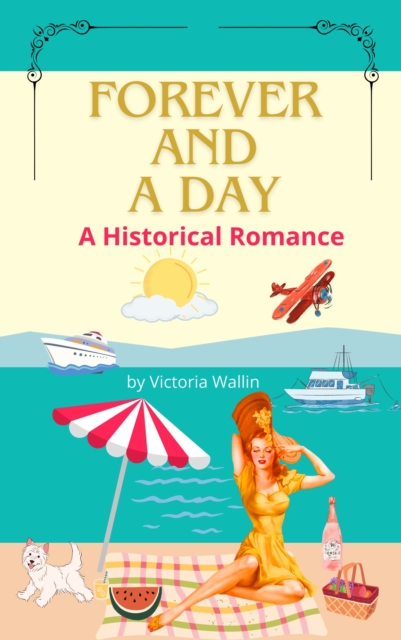 Forever and a Day: A Historical Romance