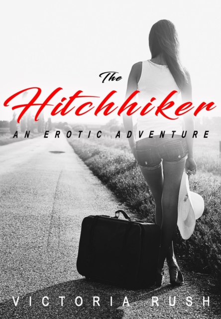 Hitchhiker: An Erotic Adventure