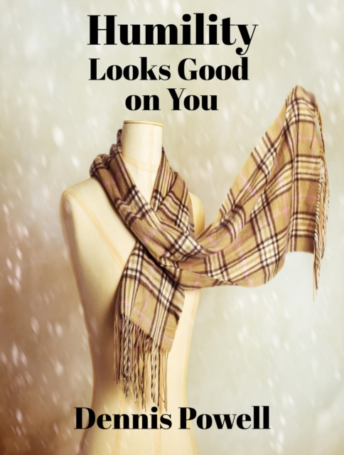 Humility Looks Good on You
