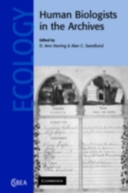 Human Biologists in the Archives