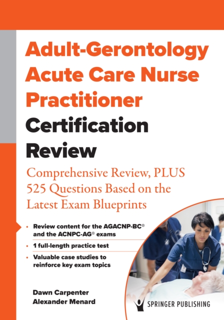 Adult-Gerontology Acute Care Nurse Practitioner Certification Review