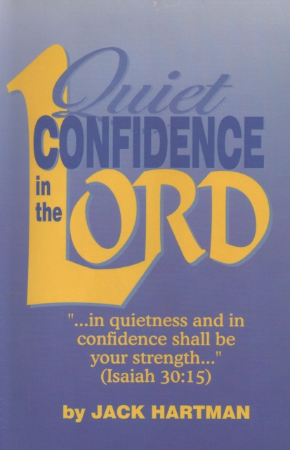 Quiet Confidence in the Lord