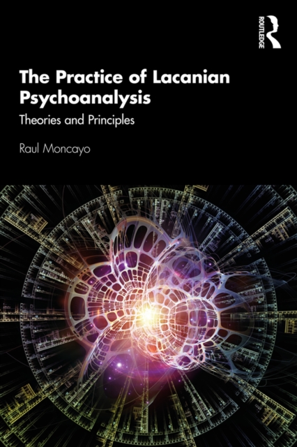 Practice of Lacanian Psychoanalysis