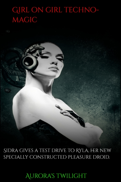 Girl on Girl Techno-Magic: