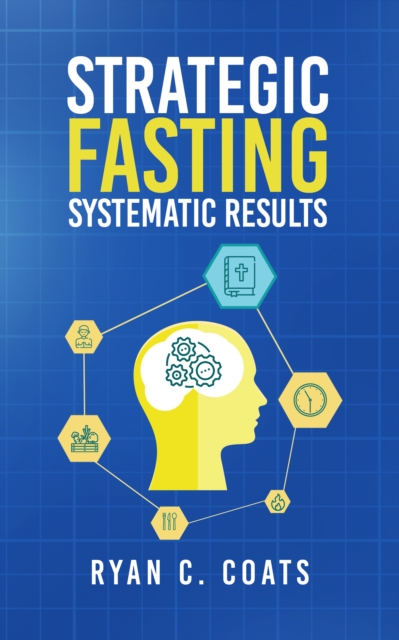 Systematic Fasting, Strategic Results