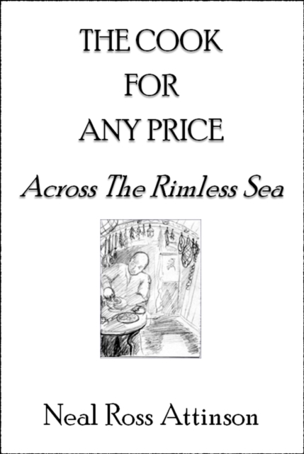 Cook For Any Price: Across the Rimless Sea
