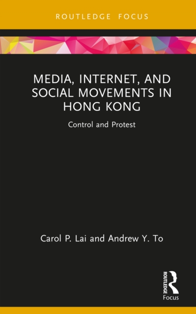 Media, Internet, and Social Movements in Hong Kong