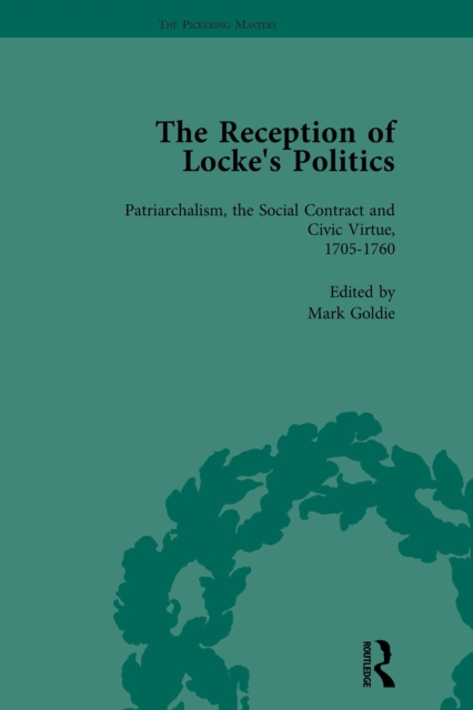 Reception of Locke's Politics Vol 2