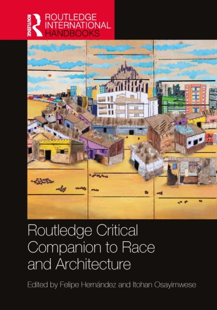 Routledge Critical Companion to Race and Architecture