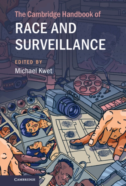 Cambridge Handbook of Race and Surveillance