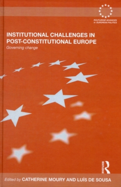 Institutional Challenges in Post-Constitutional Europe